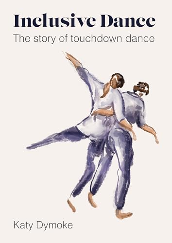 Inclusive Dance: The Story Of Touchdown Dance