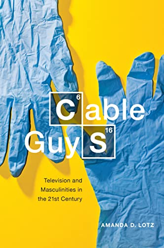 Cable Guys: Television And Masculinities In The Twenty-First Century