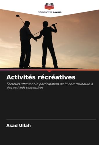 Activités Récréatives: Facteurs Affectant La Participation De La Communauté À Des Activités Récréatives
