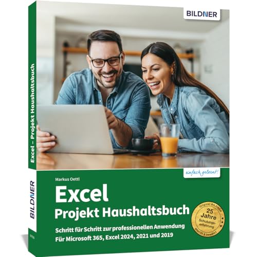 Excel - Projekt Haushaltsbuch: Für Microsoft 365, Excel 2024, 2021 Und 2019