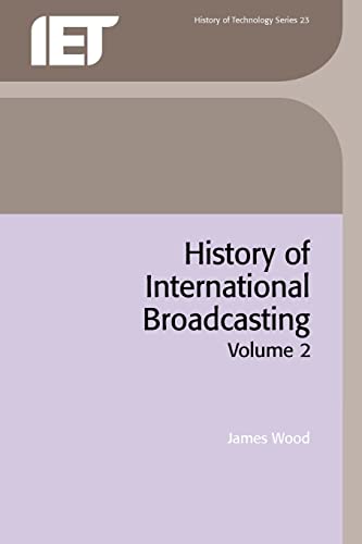 History Of International Broadcasting, Volume 2