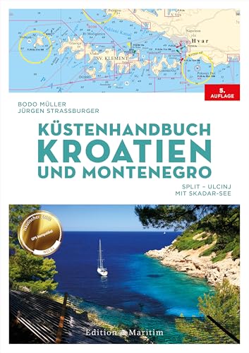 Küstenhandbuch Kroatien Und Montenegro: Split - Ulcinj. Mit Skadar-See