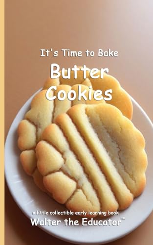 It'S Time To Bake Butter Cookies