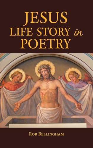 Jesus Life Story In Poetry
