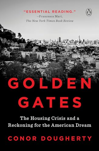Golden Gates: The Housing Crisis And A Reckoning For The American Dream