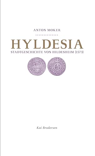Hyldesia: Stadtgeschichte Von Hildesheim (1573)