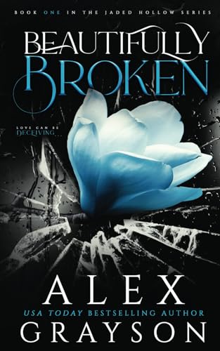 Beautifully Broken: Jaded Hollow, Book One: 1