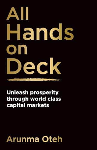 All Hands On Deck: Unleash Prosperity Through World Class Capital Markets