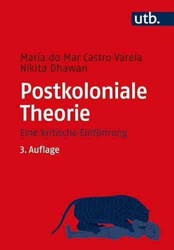 Postkoloniale Theorie: Eine Kritische Einführung: 36