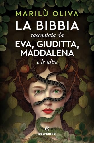 La Bibbia Raccontata Da Eva, Giuditta, Maddalena E Le Altre
