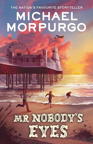 Mr Nobody'S Eyes: A Captivating Classic Children'S Adventure Book For 2024 From The Sunday Times Bestselling Author Perfect For Ages 10+