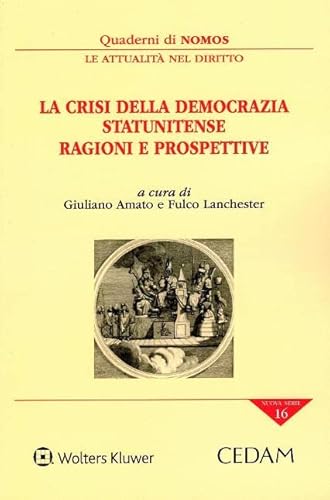 Crisi Della Democrazia Statunitense Ragioni E Prospettive