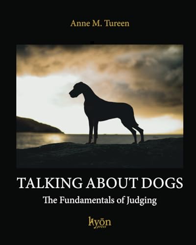 Talking About Dogs: The Fundamentals Of Judging