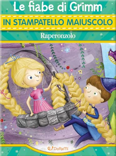 Raperonzolo. Ediz. Illustrata