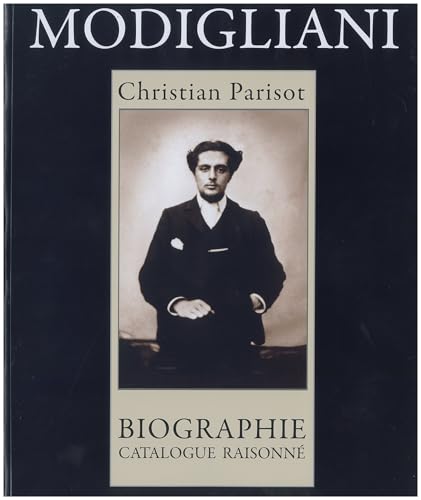 Christian Parisot Modigliani Biographie Catalogue Raisonné