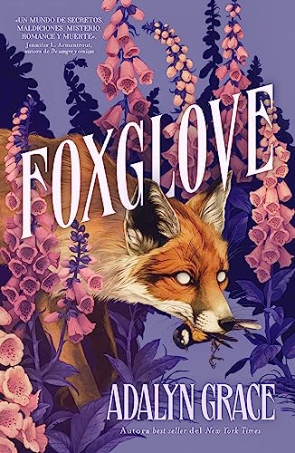 Foxglove: La Trepidante Secuela De Belladonna