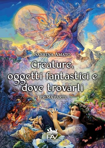 Creature, Oggetti Fantastici E Dove Trovarli (Vol. 1)