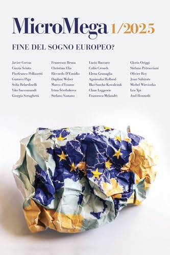 Micromega. Fine Del Sogno Europeo? (2025) (Vol. 1)