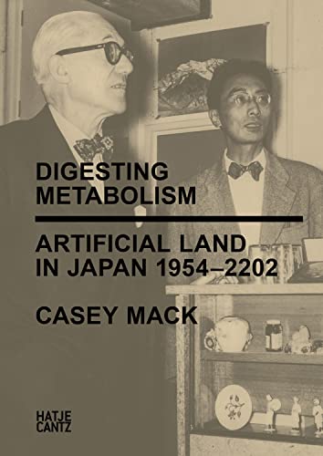 Digesting Metabolism: Artificial Land In Japan, 1954-2202