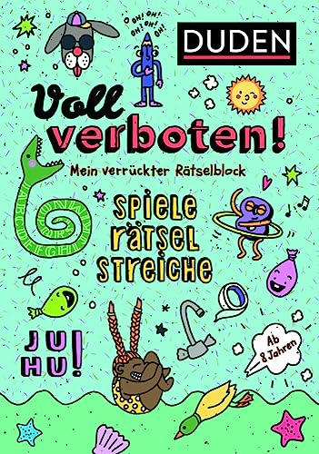Voll Verboten! Mein Verrückter Rätselblock 1 - Ab 8 Jahren: Rätseln, Knobeln, Spaß Haben