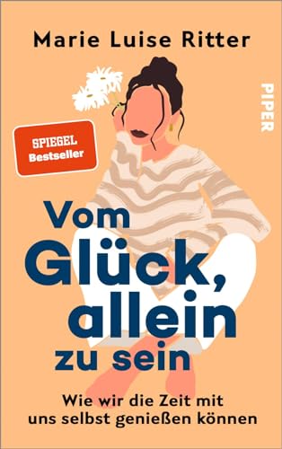 Vom Glück, Allein Zu Sein: Wie Wir Die Zeit Mit Uns Selbst Genießen Können | Das Neue Buch Von @Luiseliebt