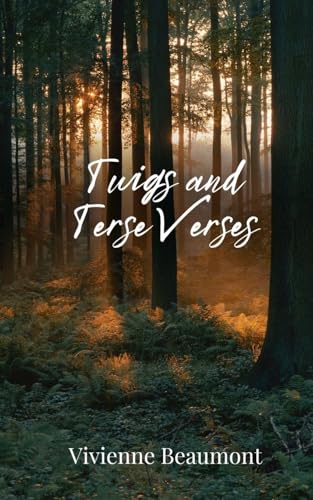 Twigs And Terse Verses