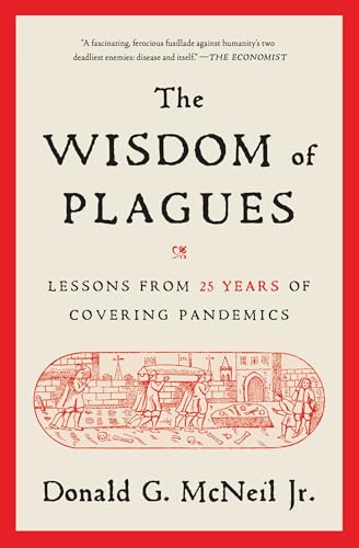 The Wisdom Of Plagues: Lessons From 25 Years Of Covering Pandemics