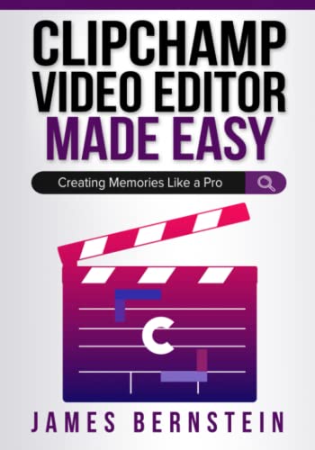 Clipchamp Video Editor Made Easy: Creating Memories Like A Pro: 8