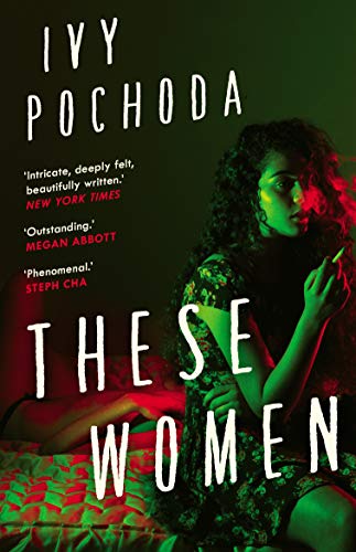These Women: Ivy Pochoda