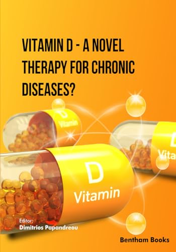 Vitamin D - A Novel Therapy For Chronic Diseases?