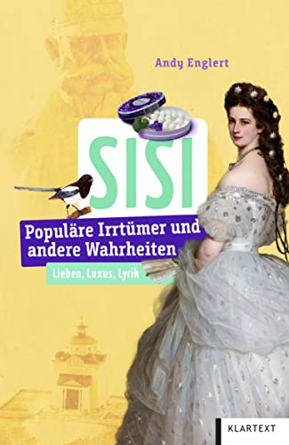 Sisi: Populäre Irrtümer Und Andere Wahrheiten (Irrtümer Und Wahrheiten)