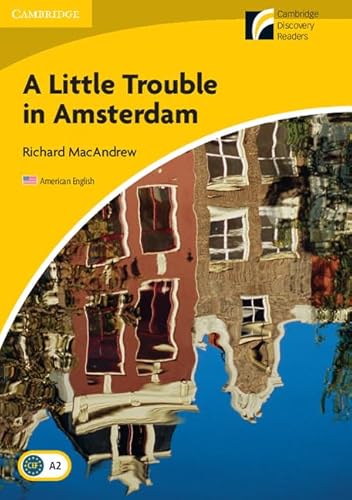 A Little Trouble In Amsterdam Level 2 Elementary/Lower-Intermediate American English