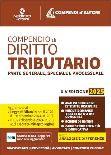 Compendio Di Diritto Tributario 2025. Parte Generale, Speciale E Processuale