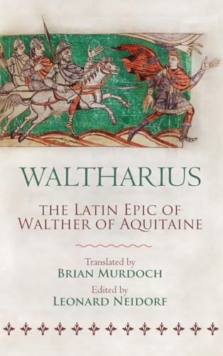 Waltharius: The Latin Epic Of Walther Of Aquitaine