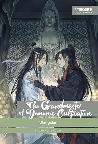 The Grandmaster Of Demonic Cultivation Light Novel 04 Hardcover: Wangxian