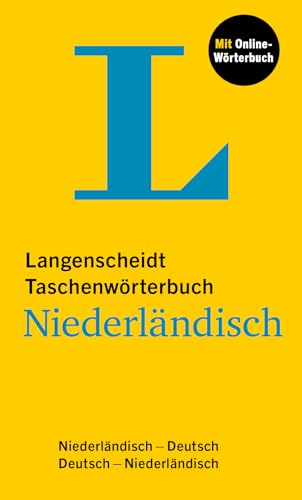 Langenscheidt Taschenwörterbuch Niederländisch: Niederländisch - Deutsch / Deutsch - Niederländisch Mit Online-Wörterbuch