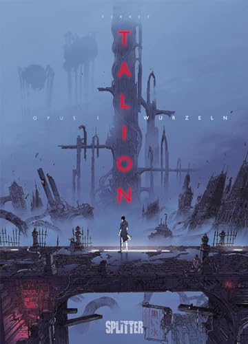 Talion. Band 1: Opus 1 - Wurzeln