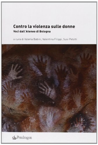 Contro La Violenza Sulle Donne. Voci Dall'Ateneo Di Bologna