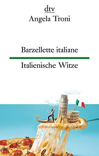 Barzellette Italiane - Italienische Witze: Dtv Zweisprachig Für Einsteiger - Italienisch