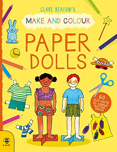 Paper Dolls: 60 Cut-Outs To Colour And Free Stencils