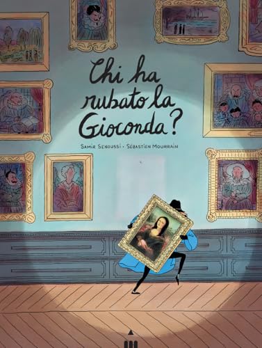 Chi Ha Rubato La Gioconda?