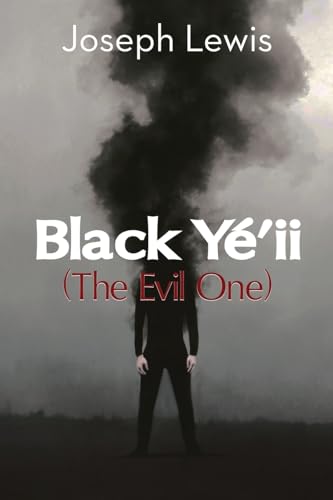 Black Yé'Ii: (The Evil One)