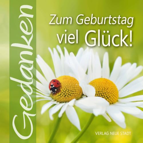Zum Geburtstag Viel Glück!: Gedanken