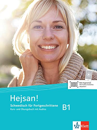 Hejsan! B1. Kurs- Und Übungsbuch + Mp3-Cd: Schwedisch Für Fortgeschrittene. Kurs- Und Übungsbuch Mit Audios