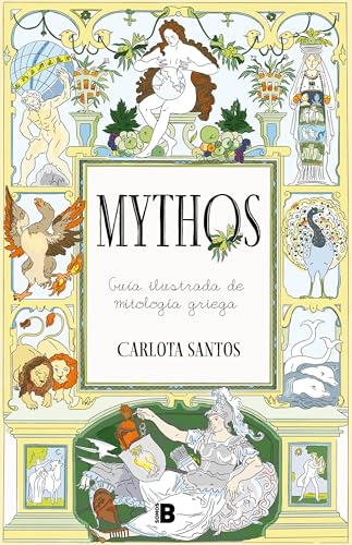 Mythos: Guía Ilustrada De Mitología Griega