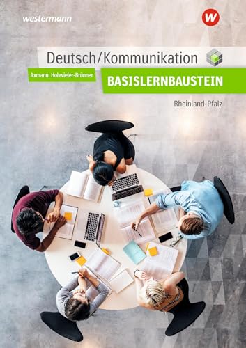 Deutsch / Kommunikation. Basisbaustein Arbeitsheft. Für Die Berufsfachschule I In Rheinland-Pfalz