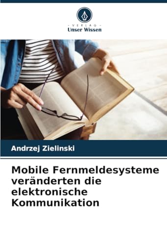 Mobile Fernmeldesysteme Veränderten Die Elektronische Kommunikation