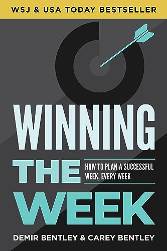 Winning The Week: How To Plan A Successful Week, Every Week
