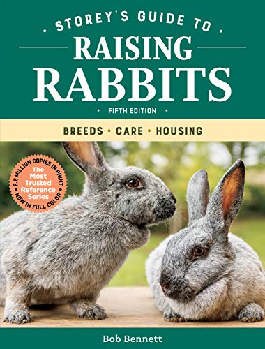 Storey'S Guide To Raising Rabbits: Breeds, Care, Housing