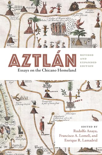Aztlán: Essays On The Chicano Homeland